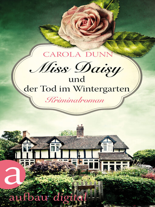 Title details for Miss Daisy und der Tod im Wintergarten by Carola Dunn - Available